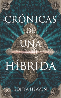Crónicas de una híbrida [Spanish] B0F88DCZXN Book Cover