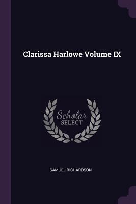 Clarissa Harlowe Volume IX 1378891309 Book Cover