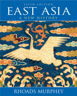 East Asia: A New History 0205695221 Book Cover