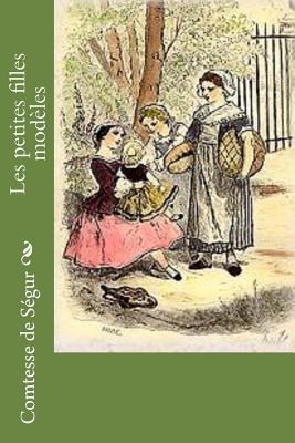 Les petites filles modèles [French] 1530494265 Book Cover