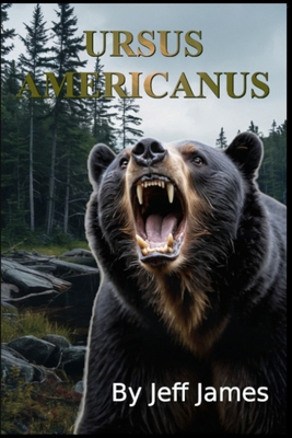 Ursus Americanus B0D667G7FD Book Cover