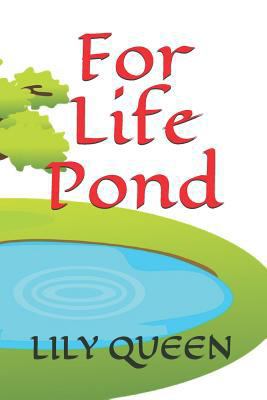 For Life Pond 1728725690 Book Cover