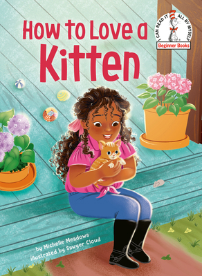 How to Love a Kitten 0593483200 Book Cover