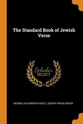 The Standard Book of Jewish Verse 0344488977 Book Cover