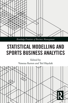 Statistical Modelling and Sports Business Analy... 036750037X Book Cover