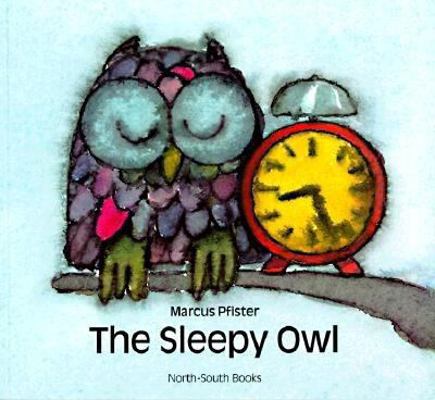 The Sleepy Owl (North-South Paperback) 1558589058 Book Cover