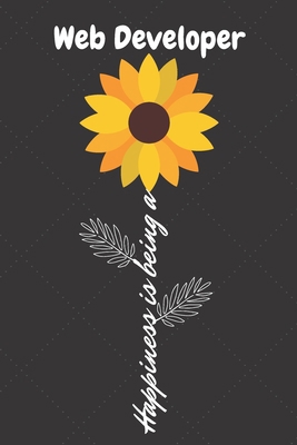 Happiness is being a Web Developer: Web Develop... 1691500690 Book Cover