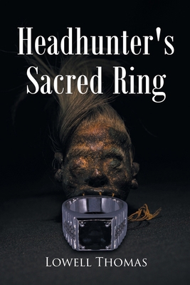 Headhunter's Sacred Ring            Book Cover