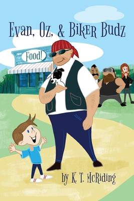 Evan, Oz, & Biker Budz B0GQVFJ587 Book Cover