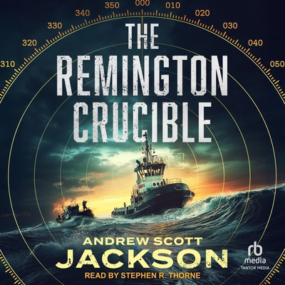 The Remington Crucible B0FGMNLDFD Book Cover