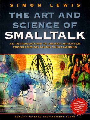 The Art and Science of SmallTalk B003ZH93JY Book Cover