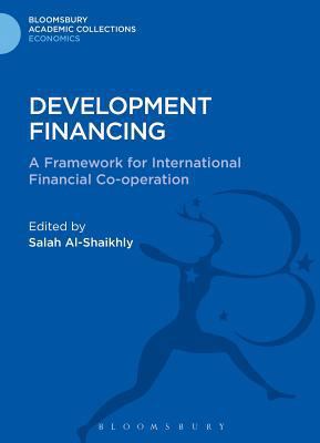 Development Financing: A Framework for Internat... 1472511921 Book Cover