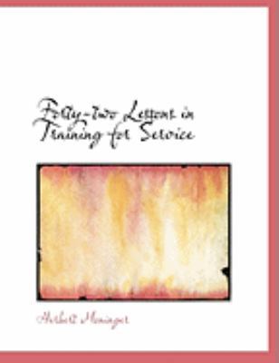 Forty-Two Lessons in Training for Service [Large Print] 0554829010 Book Cover