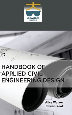 Handbook of Applied Civil Engineering Design 9391502342 Book Cover