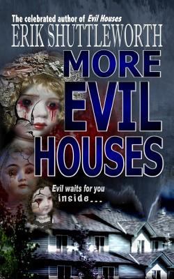 More Evil Houses 0692658025 Book Cover