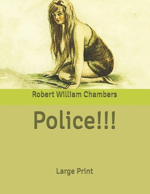 Police!!!: Large Print B085KK6HZK Book Cover