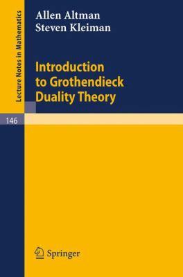 Introduction to Grothendieck Duality Theory 3540049355 Book Cover