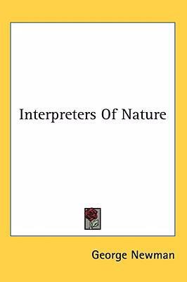Interpreters of Nature 1436679915 Book Cover