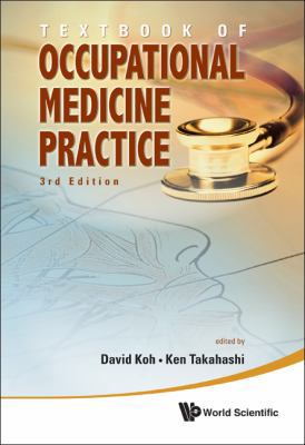 Textbook of Occupational Medicine Practice (3rd... 9814329576 Book Cover
