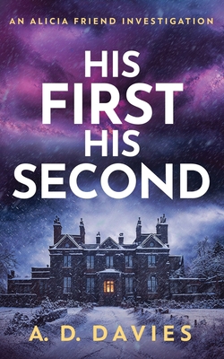 His First His Second: An Alicia Friend Investig... 1629554189 Book Cover