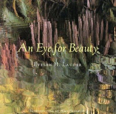 An Eye for Beauty: Photographs of Evelyn Lauder 0810932849 Book Cover