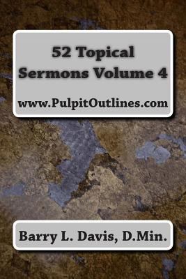 52 Topical Sermons Volume 4 1494818892 Book Cover