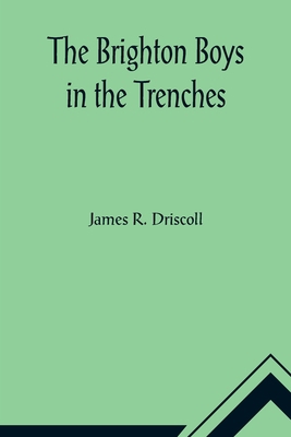 The Brighton Boys in the Trenches 9356011850 Book Cover