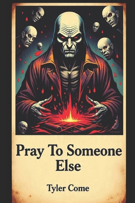 Pray To Someone Else B0FM8VCSLG Book Cover