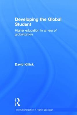 Developing the Global Student: Higher education... 0415728045 Book Cover