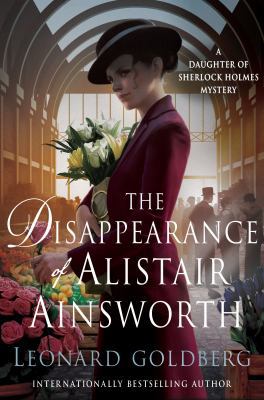 The Disappearance of Alistair Ainsworth: A Daug... 1250101085 Book Cover