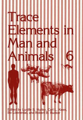 Trace Elements in Man and Animals 6 1461280508 Book Cover