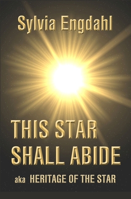 This Star Shall Abide: aka Heritage of the Star 1534947167 Book Cover