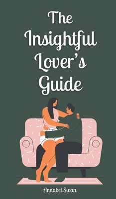 The Insightful Lover's Guide 9916873216 Book Cover