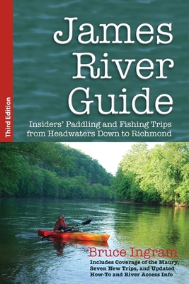 James River Guide: Insiders' Paddling and Fishi... 0990460851 Book Cover