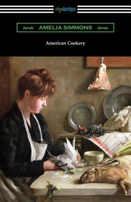 American Cookery: The First American Cookbook 1420962655 Book Cover