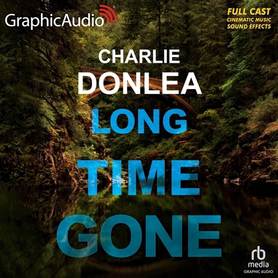 Long Time Gone [Dramatized Adaptation] B0FR69ZLB6 Book Cover