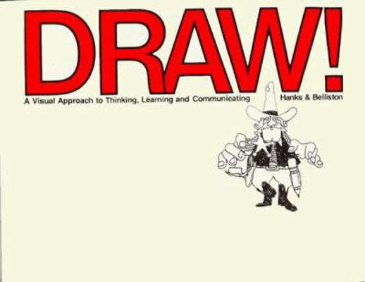 Draw!: A Visual Approach to Thinking, Learning ... 156052054X Book Cover