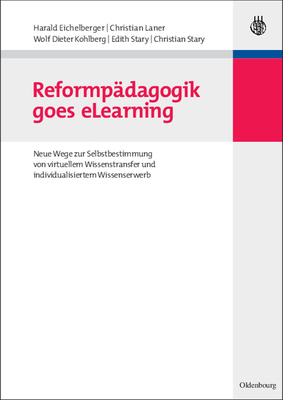 Reformpädagogik Goes Elearning: Neue Wege Zur S... [German] 3486585711 Book Cover