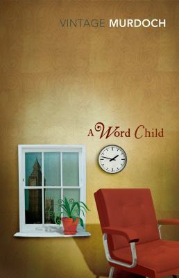 A Word Child 0099429128 Book Cover