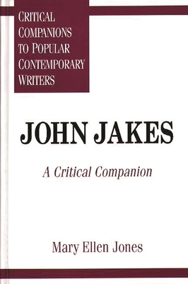 John Jakes: A Critical Companion 0313295301 Book Cover