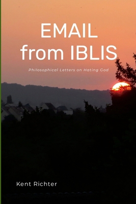 Email from Iblis: Philosophical Letters on Hati... B0CPGZ34H4 Book Cover