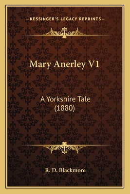 Mary Anerley V1: A Yorkshire Tale (1880) 1163908088 Book Cover