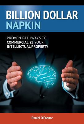 Billion Dollar Napkin: Proven Pathways to Comme... 0646952587 Book Cover
