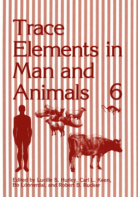 Trace Elements in Man and Animals 6 0306430045 Book Cover