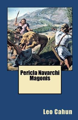 Pericla Navarchi Magonis [Latin] 1451564376 Book Cover