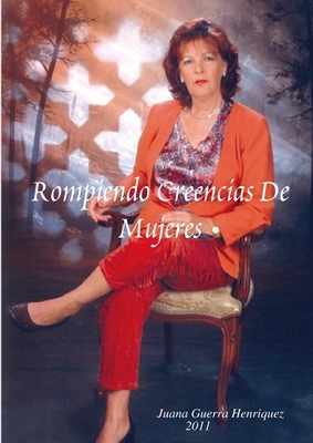 Rompiendo Creencias De Mujeres [Spanish] 8460907864 Book Cover