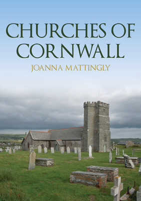 Churches of Cornwall 1398106976 Book Cover