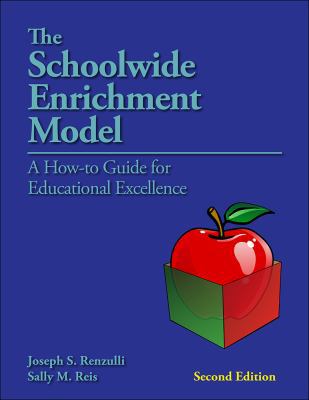 The Schoolwide Enrichment Model: A How-To Guide... 0936386703 Book Cover