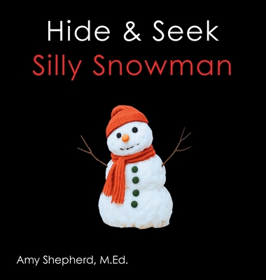 Hide & Seek Silly Snowman [Large Print] B0H22VB7T1 Book Cover