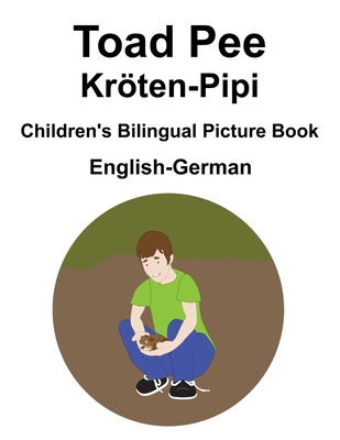 English-German Toad Pee/Kröten-Pipi Children's ... B08SB5XJ5P Book Cover